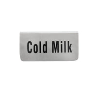 Vague Stainless Steel Cold Milk Signage - Al Makaan Store